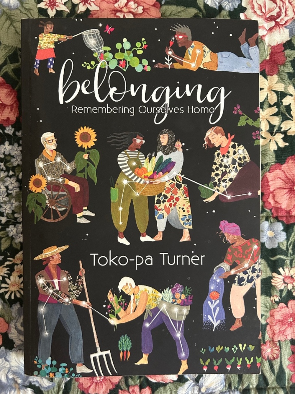 Book:  Belonging Remember Ourselves Home Toko-pa Turner